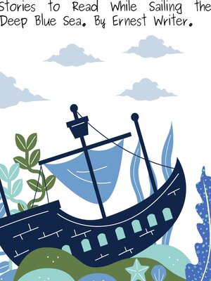 cover image of Stories to Read While Sailing the Deep Blue Sea